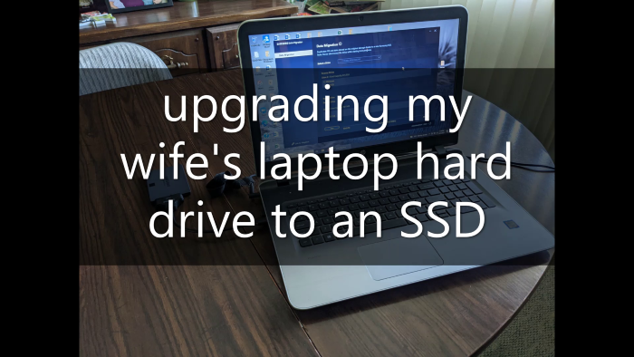 Upgrading My Wife's Laptop Hard Drive to an SSD