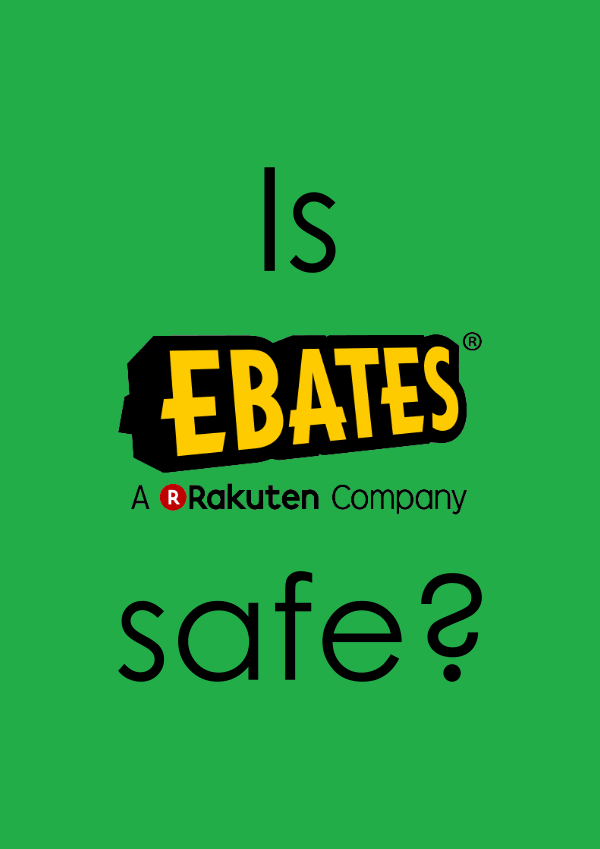 Is Ebates Safe?