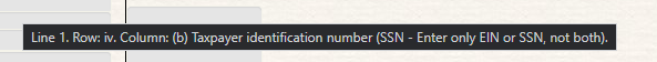 Tooltip for Form 8995, Line 1b. It reads: "Line 1. Row: iv. Column: (b) Taxpayer identification number (SSN - Enter only EIN or SSN, not both).