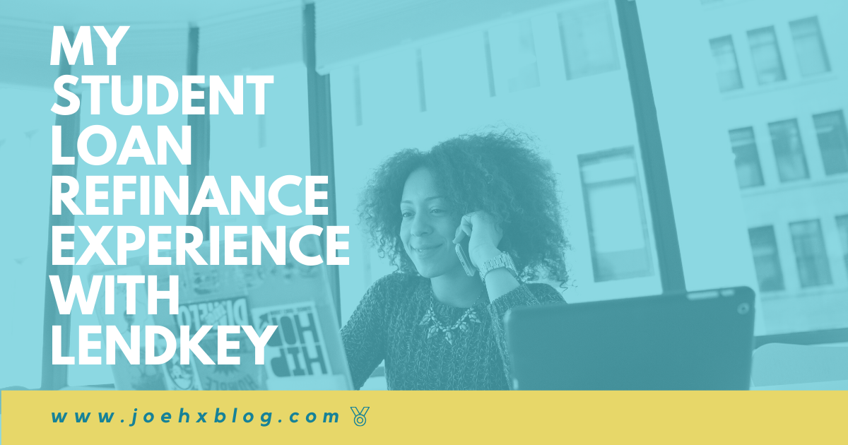 My Student Loan Refinance Experience with LendKey